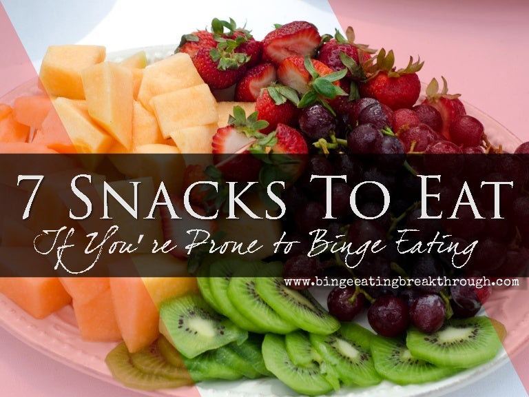 7 Snacks To Eat If You're Prone To Binge Eating