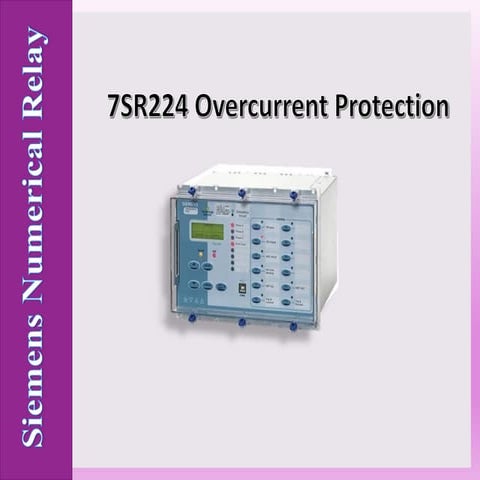 7SR224 Overcurrent Protection Relay