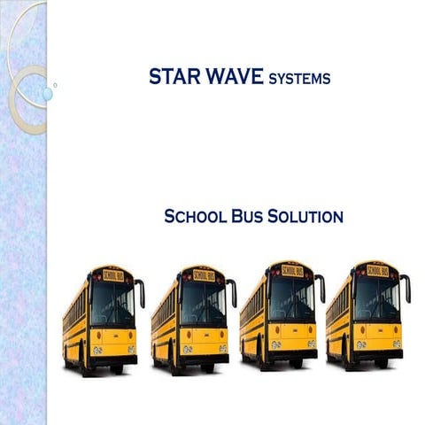 7 starwave school bus solution