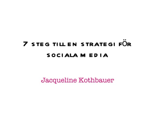 Social media strategi i 7 steg