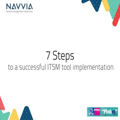 7 Steps to a Successful itsm Tool Implementation