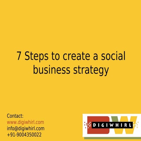 7 steps to create a social business strategy