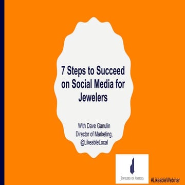 7 teps to Succeed on Social Media for Jewelers