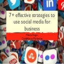 7 effective strategies to use social media for your business