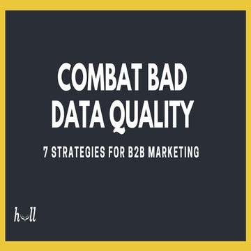 7 Strategies to Combat Bad Data Quality