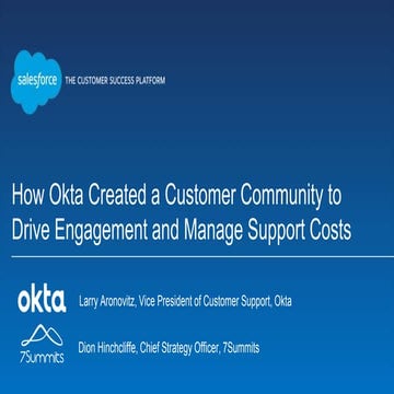 How Okta Created a Customer Community To Drive Engagement and Manage Support ...