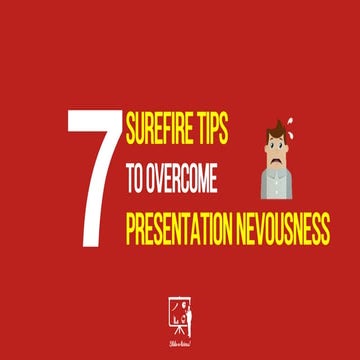 7 Surefire Tips to Overcome Presentaion Nervousness