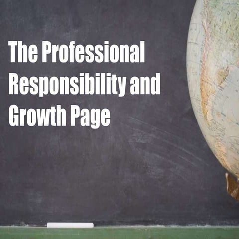 Standard 7: Professional Responsibility and Growth
