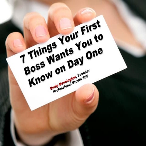 7 Things Your First Boss Wants You to Know On Day One