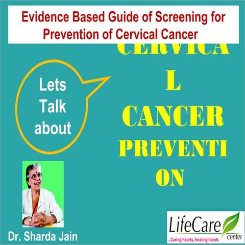 Evidence Based Guide of Screening for Prevention of Cervical Cancer  