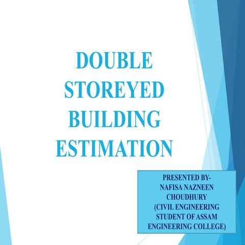 Double Storeyed Building Estimation and Costing by Nafisa Nazneen Choudhury (...