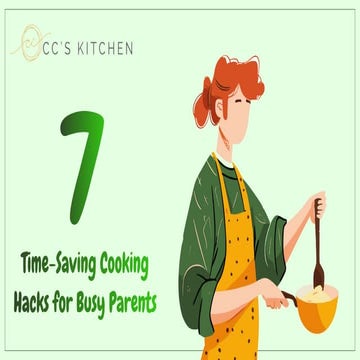 7 Time-Saving Cooking Hacks for Busy Parents | PDF