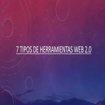 7 tipos de herramientas web 2
