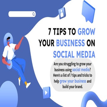 7 TIPS TO GROW YOUR BUSINESS ON SOCIAL MEDIA.pptx