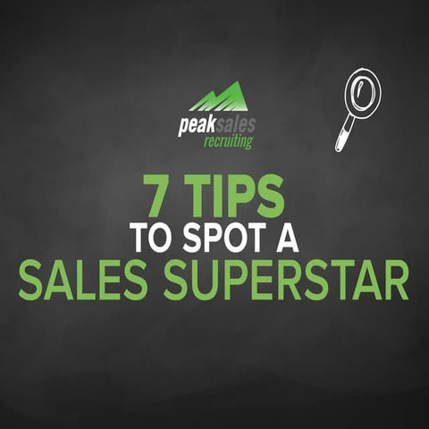 7 Tips to Spot a Sales Superstar