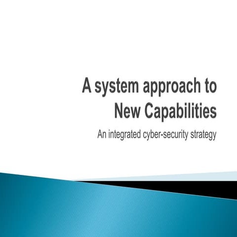 A system approach to cyber security