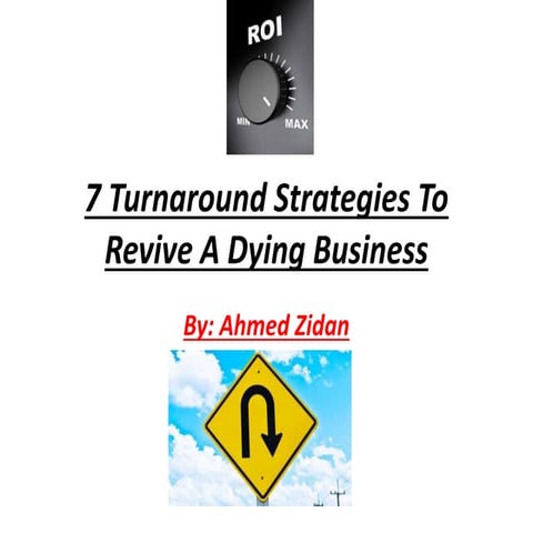 7 turnaround strategies to revive a dying business