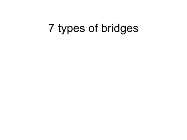 7 types of bridges