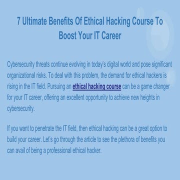 7 Ultimate Benefits Of Ethical Hacking Course To Boost Your IT Career.pptx