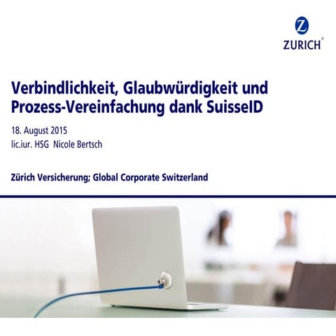 SuisseID Forum 2015 | Verbindlichkeit, Glaubwürdigkeit und Prozess-Vereinfach...