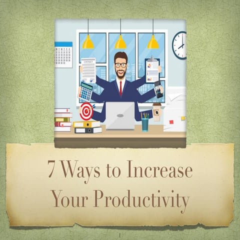 7 ways to increase productivity 