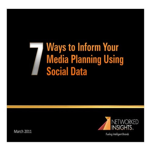 7 Ways to Inform your Media Planning using Social Data | PDF
