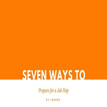 7 Ways to Prepare for a Job Hop