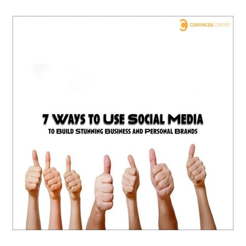 7 Ways to Use Social Media to Build Stunning Business and Personal Brands
