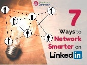 7 Ways to Network Smarter on LinkedIn