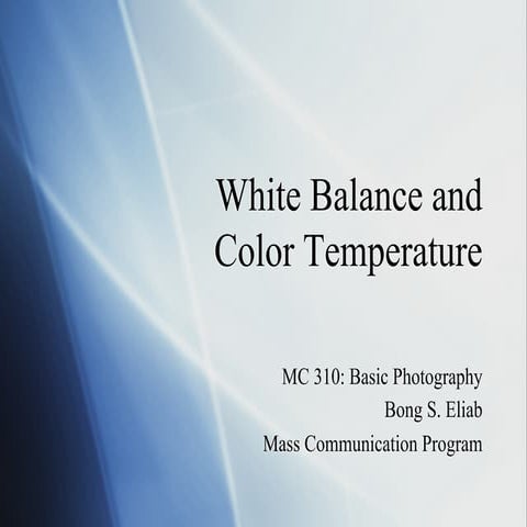Session 7 White Balance (Basic Photography Class)