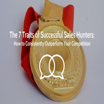 The 7 Traits of Successful Sales Hunters