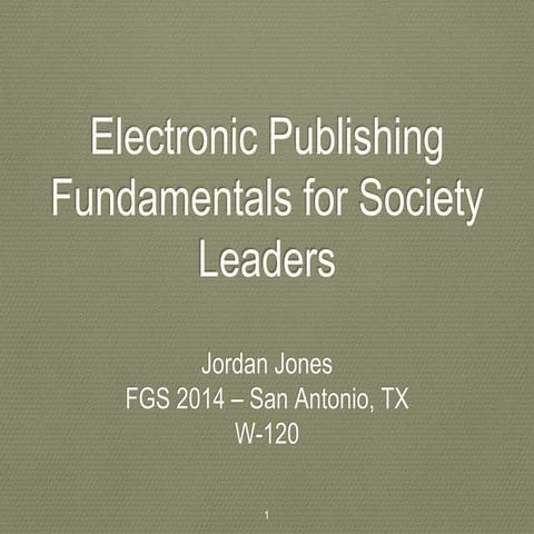 FGS 2014 - Electronic Publishing Fundamentals for Society Leaders