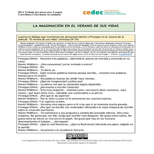 La imaginación en el verano de sus vidas