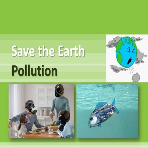 7yr 09 #22 Pollution