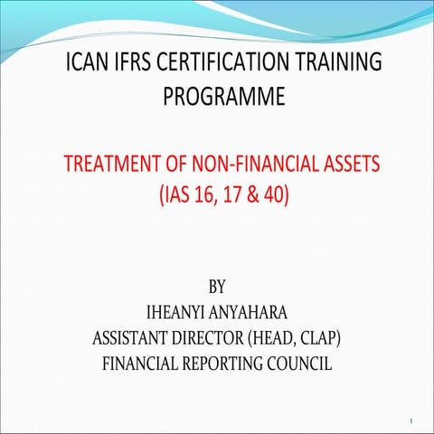 Treatment of non financial assets ias 16 17 & 40