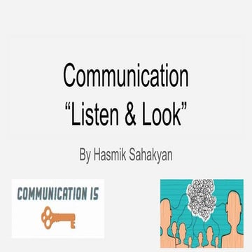 Communication “listen &amp; look”