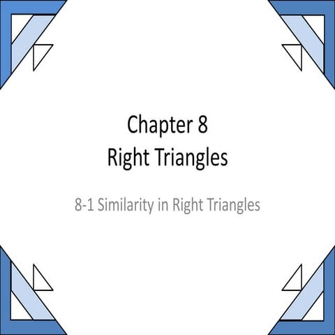 8 1 Similarity in Right Triangles