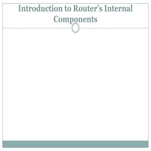 8. internal components of router