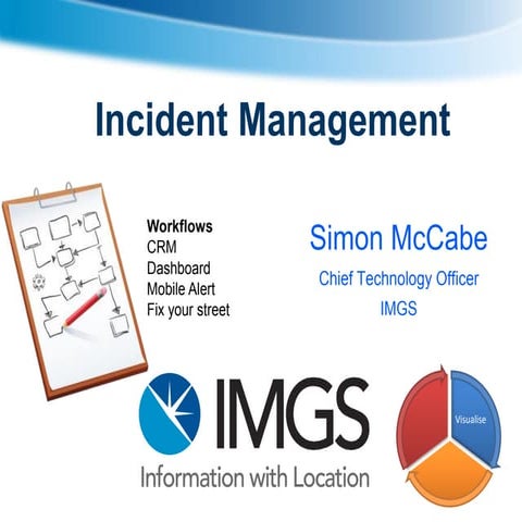 Incident Management Solutions_IMGS Government User Group 2013