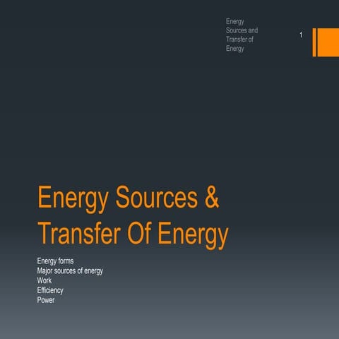 Energy Sources and Transfer of Energy