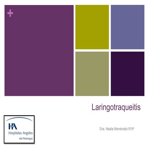 Laringotraqueitis (croup) y epiglotitis por Nadia Menéndez Auld 