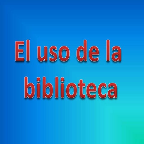 Uso de la biblioteca