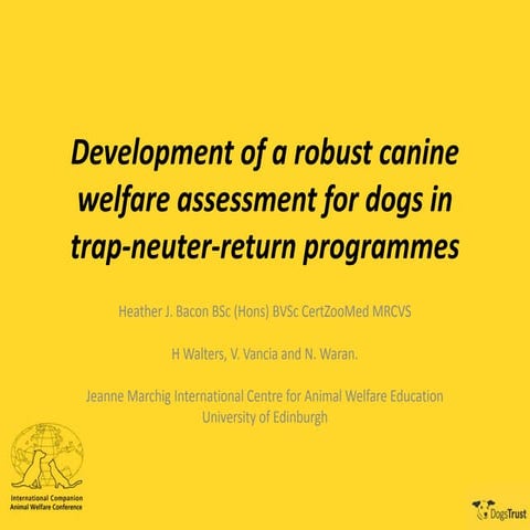 ICAWC 2015 - Canine welfare assessment for TNR programs - Heather Bacon ...