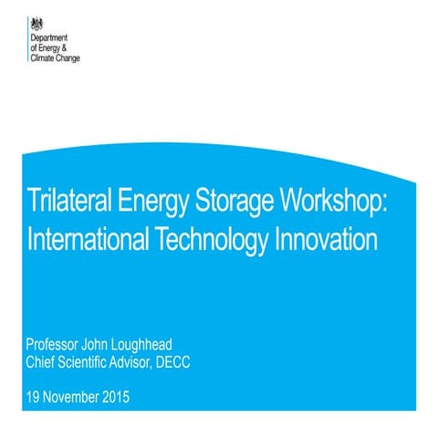 Energy Storage - 8: Prof. John Loughhead OBE