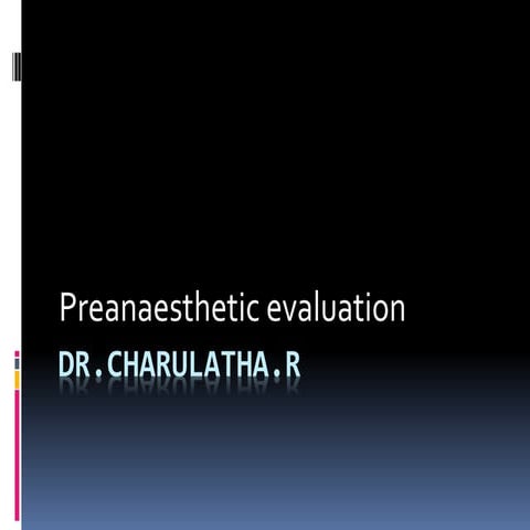 preanasthetic evaluation