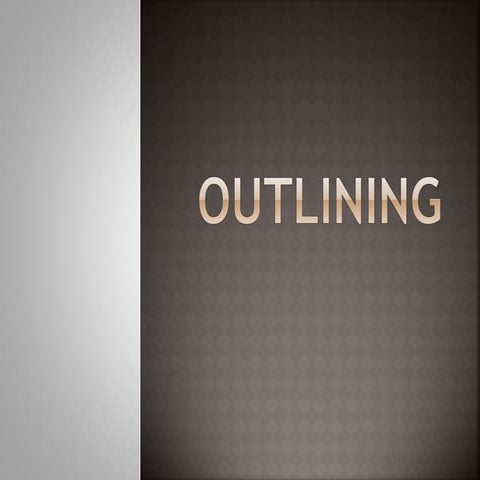 OUTLINING