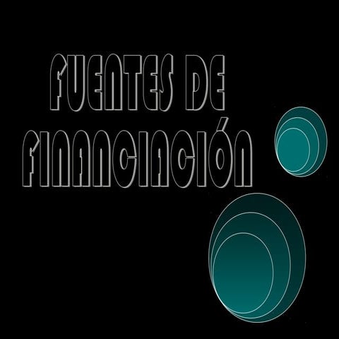 8. fuentes de financiamiento