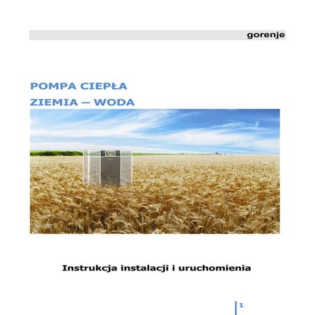 Instrukcja obsługi,montażu i uruchomienia Pomp Ciepła Gorenje typu Ziemia- Woda