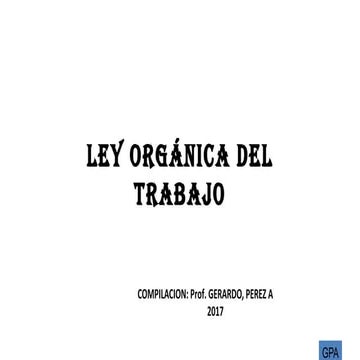 8. LEY ORGANICA DEL TRABAJO