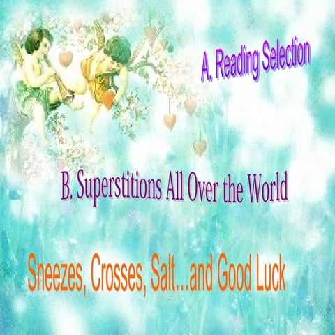 8.sneezes, crosses, salt...and good luck debbie